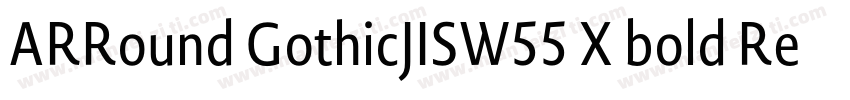 ARRound GothicJISW55 X bold Regular字体转换